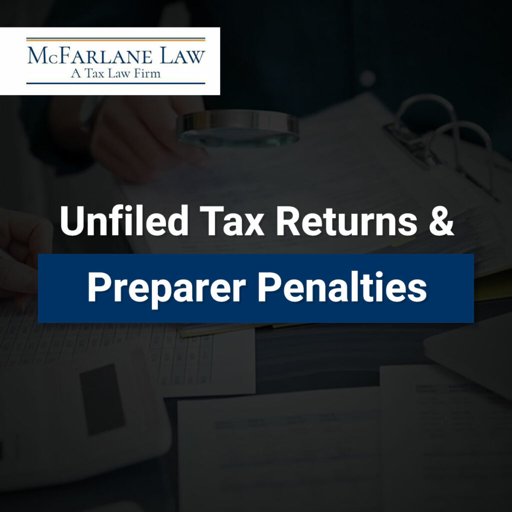 Featured Image For Unfield Tax Returns & Preparer Penalties