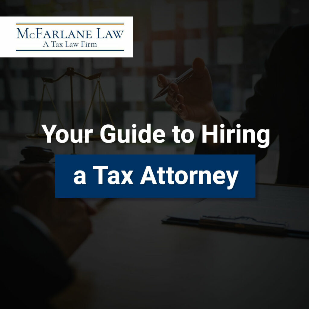 Featured Image For Your Guide To Hiring A Tax Attorney Landing Page